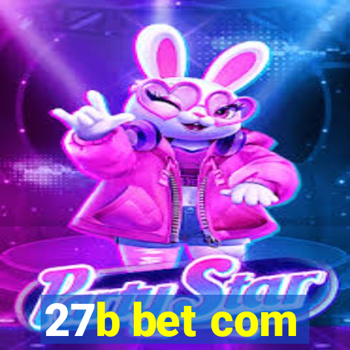 27b bet com